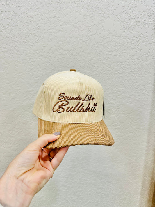 Sounds Like Bullshit Corduroy Embroidered Hat RTS