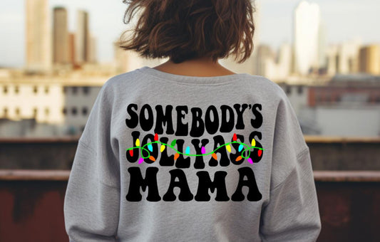 Somebody’s Jolly Ass Mama w/ Lights Tee