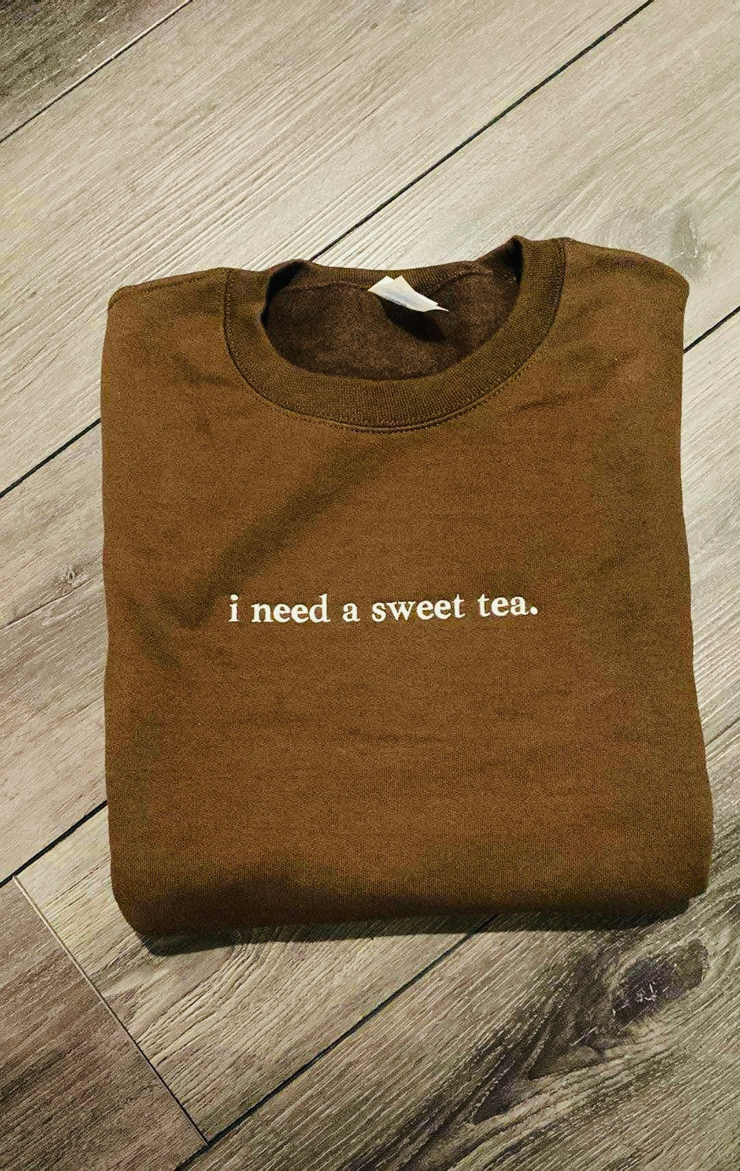 Embroidered ‘I need a…’ Crew PreO