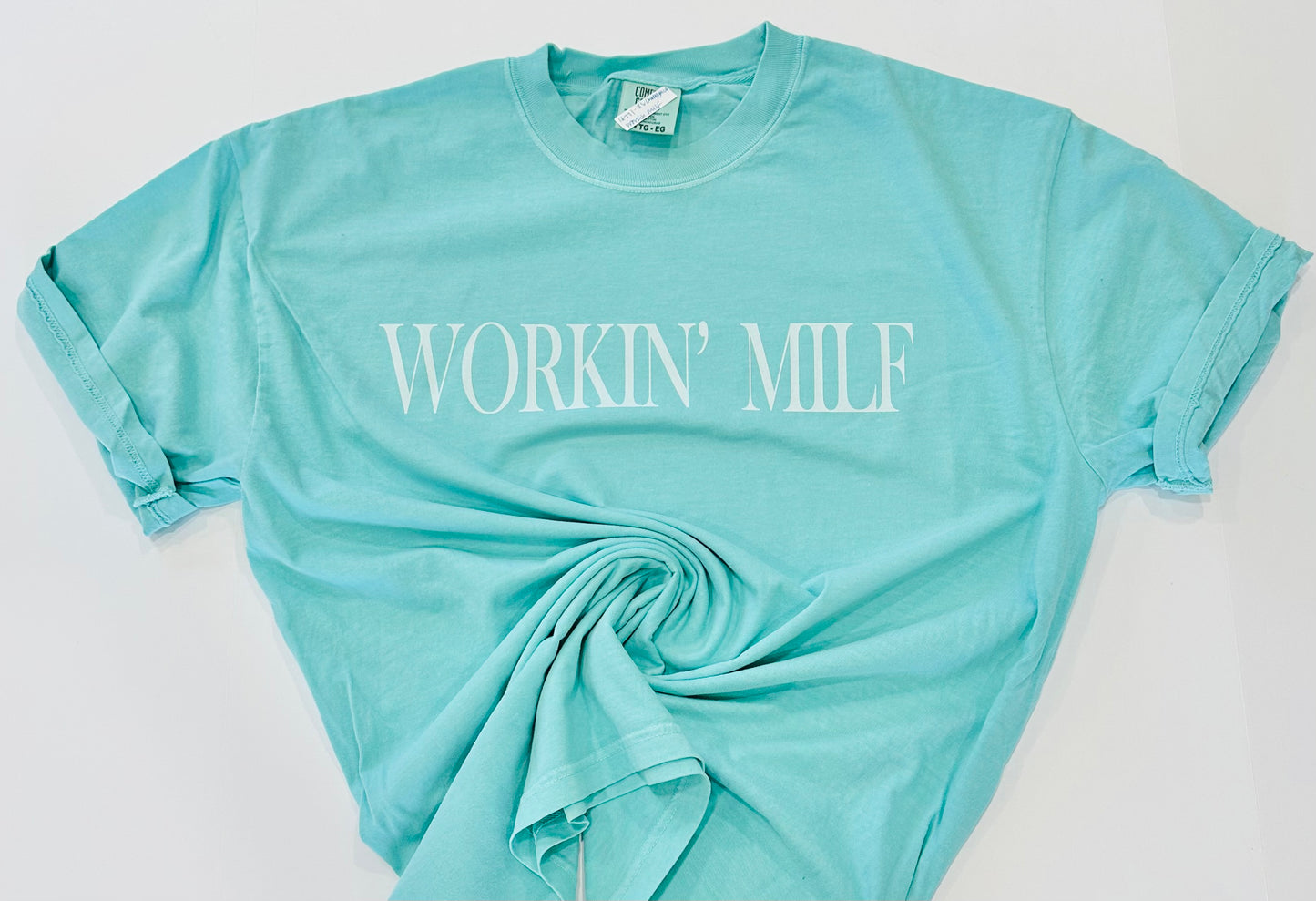 Workin’ Milf Tee