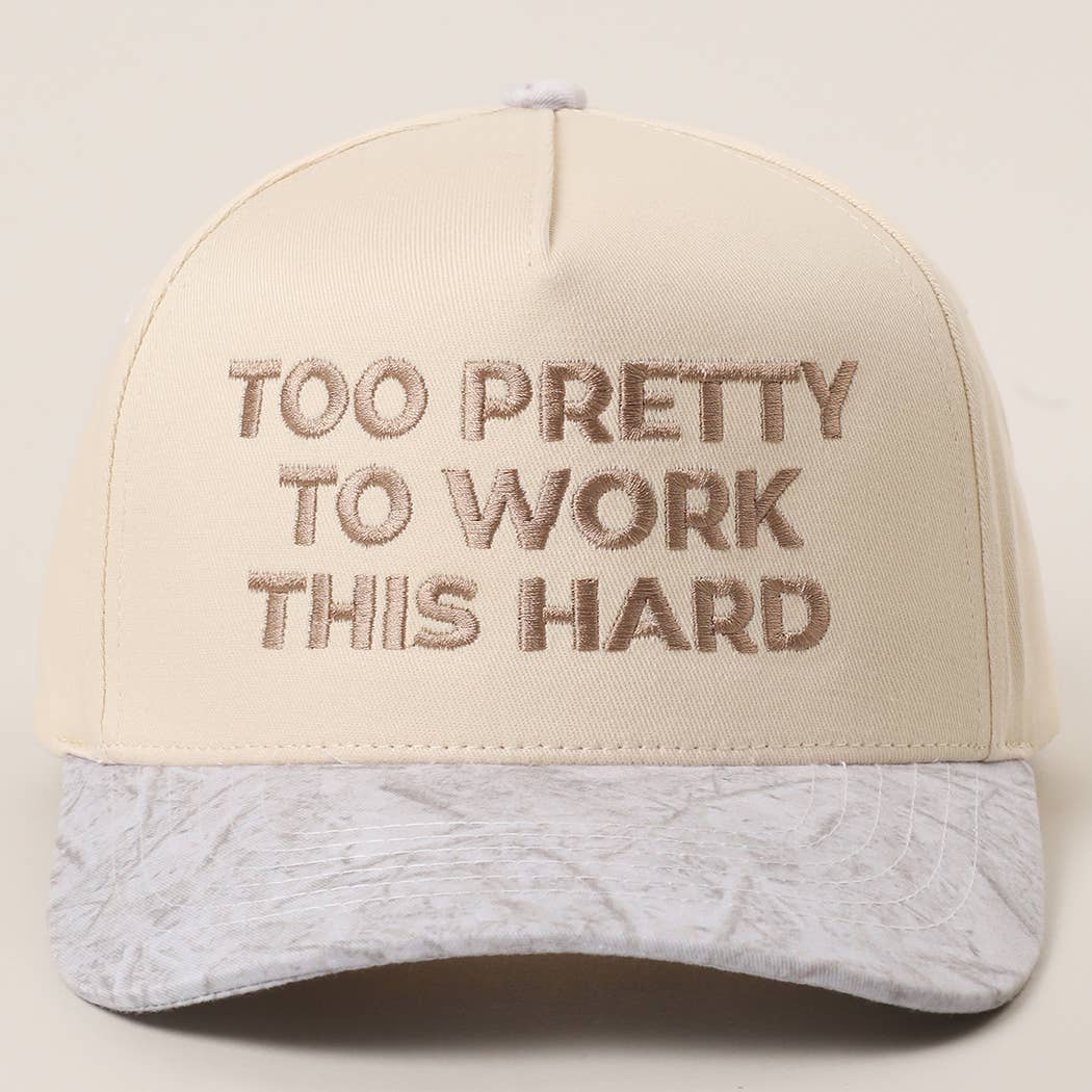 TOO PRETTY TO WORK Embroidered Trucker Hat