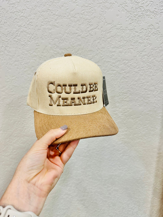 Could Be Meaner Corduroy Embroidered Hat RTS