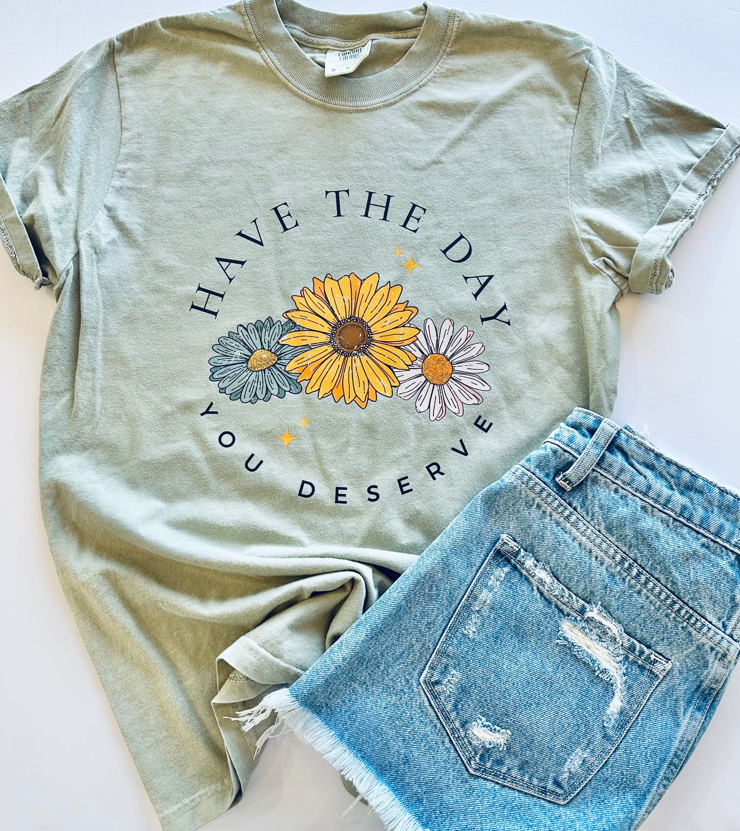 Have The Day You Deserve Sandstone CC Tee Small