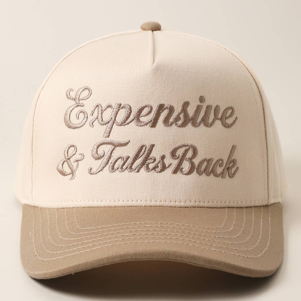 Expensive & Talks Back Embroidered Trucker Hat