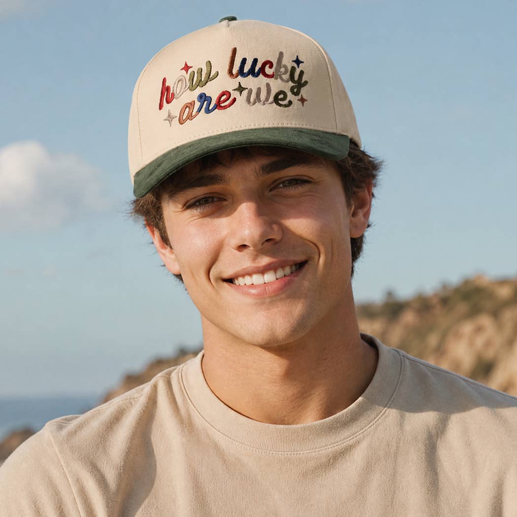 HOW LUCKY ARE WE Embroidered Suede Brim Trucker Hat