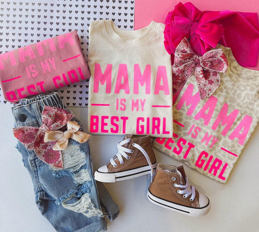 Girls Mama Is My Best Girl RTS