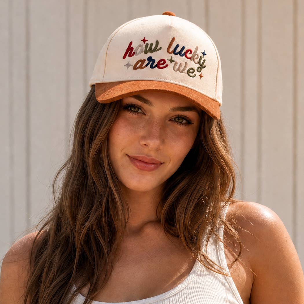 HOW LUCKY ARE WE Embroidered Suede Brim Trucker Hat