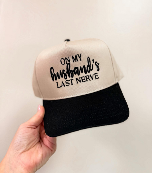 On My Husband’s Last Nerve Embroidered Hat PreO