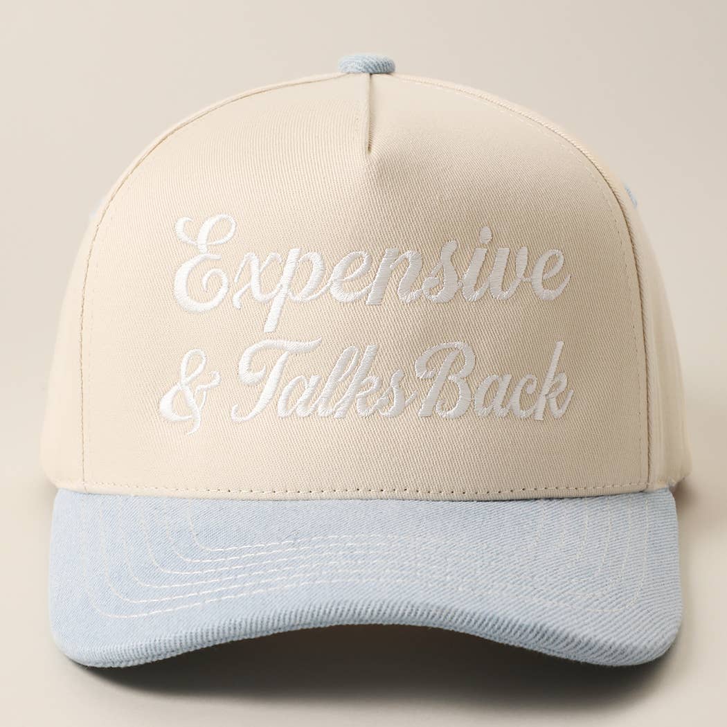 Expensive & Talks Back Embroidered Trucker Hat