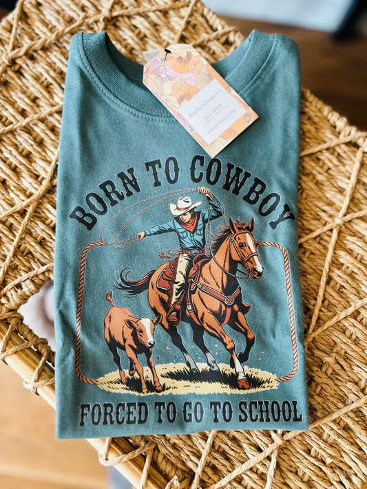 Born To Cowboy Tee