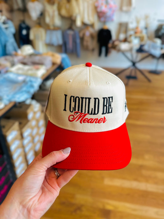 I Could Be Meaner Hat Red