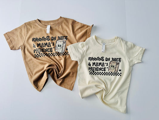 Running On Juice & Mama’s Patience Tee