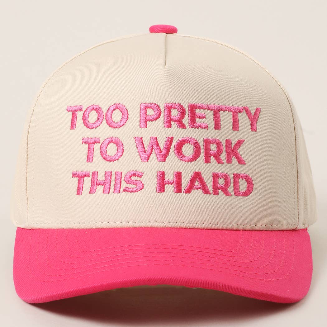 TOO PRETTY TO WORK Embroidered Trucker Hat