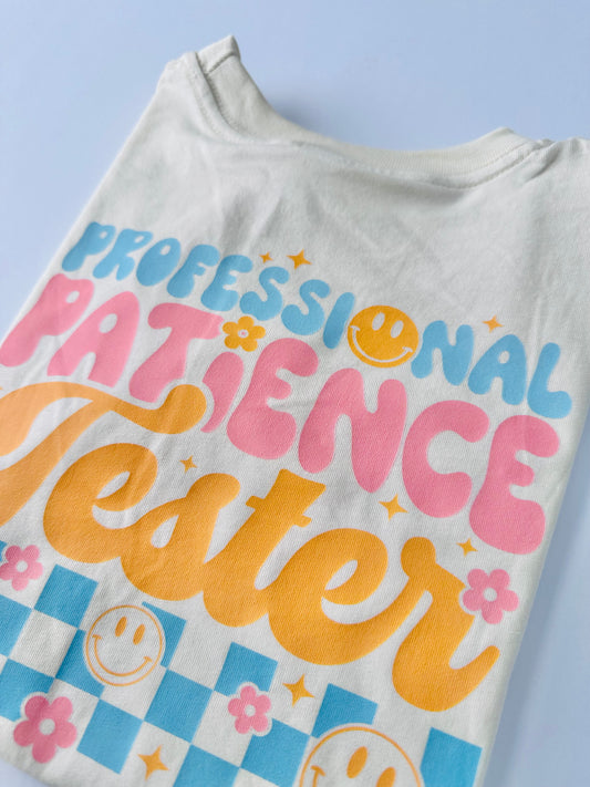 Professional Patience Tester Tee