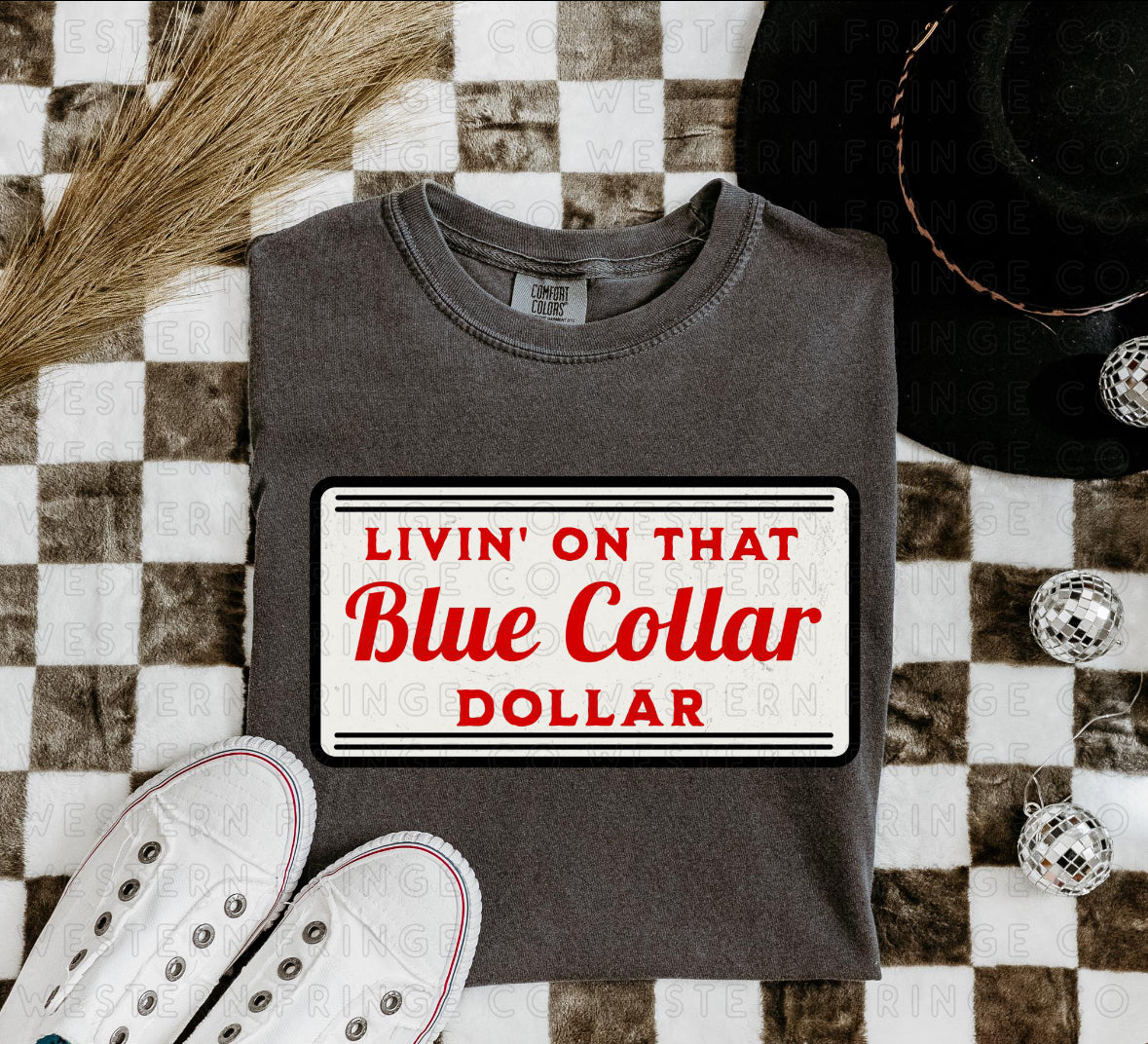 Livin On That Blue Collar Dollar Tee PreO