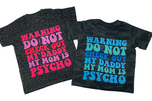 Warning: Do Not Checkout My Daddy Tee