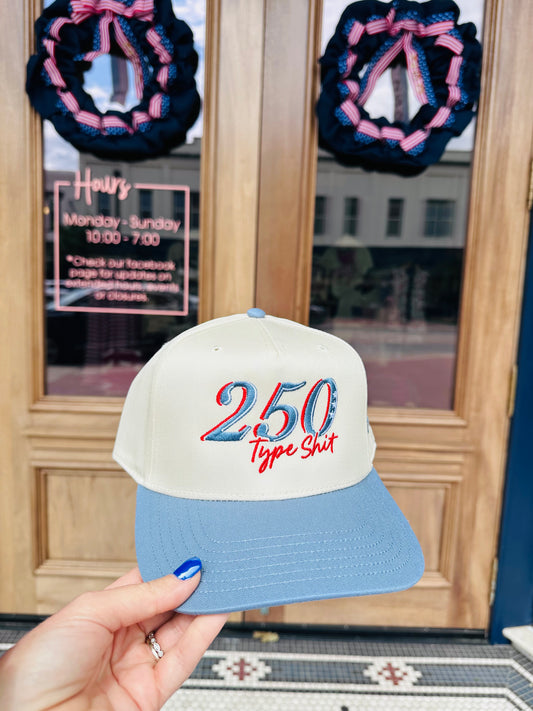 250 Type Shit Hat