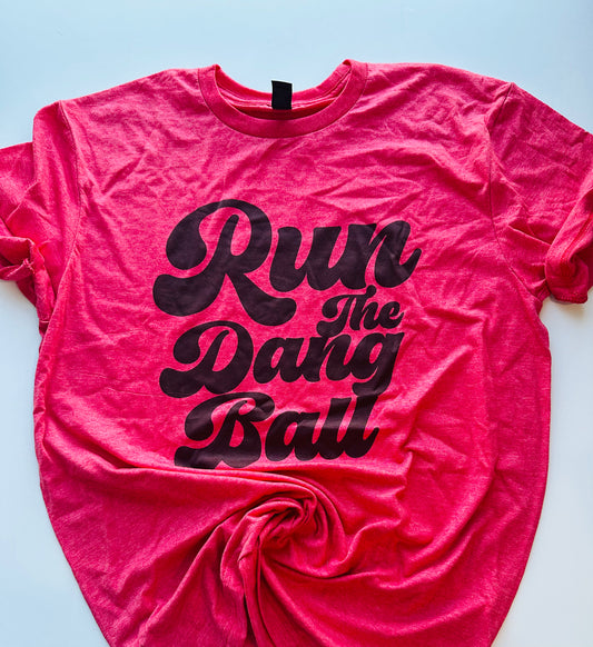 Run The Dang Ball - M Red