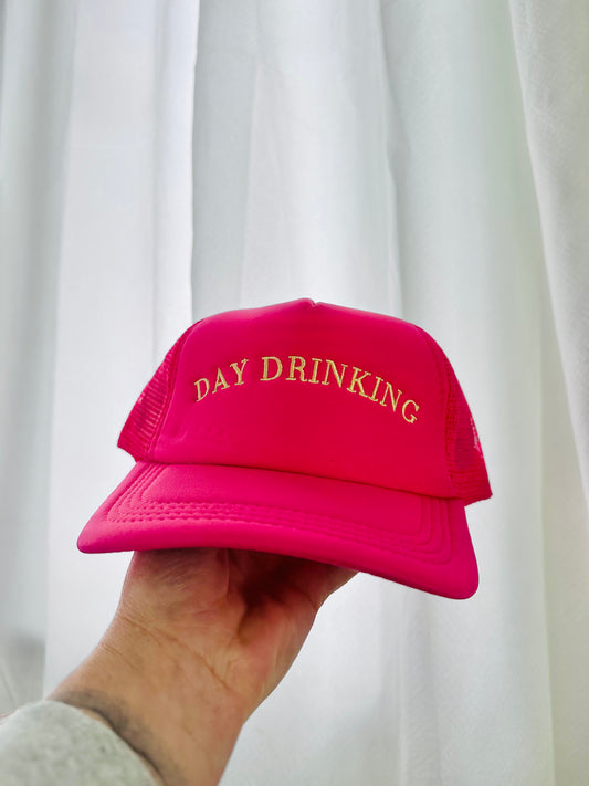 Day Drinking Embroidered Trucker Hat RTS
