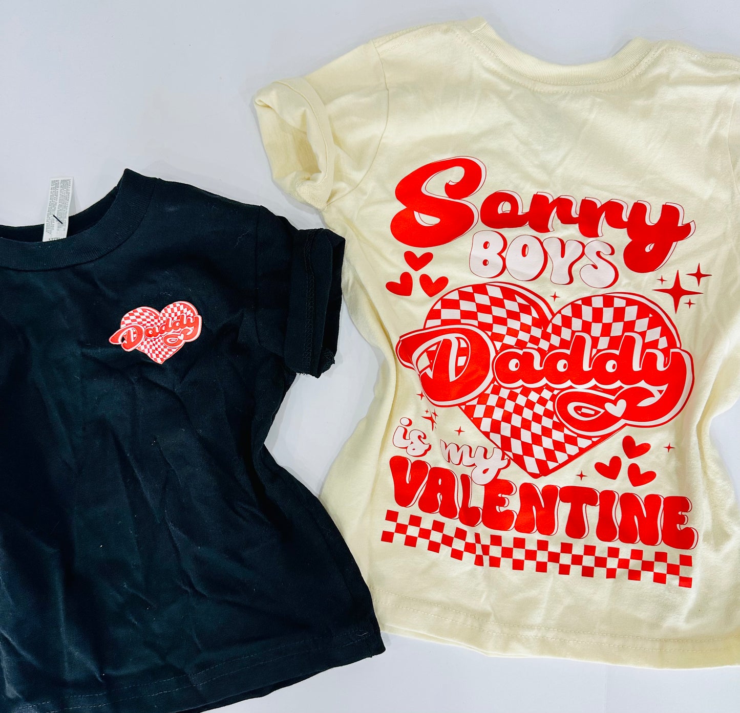 Sorry Boys, Daddy Is My Valentine Tee RTS