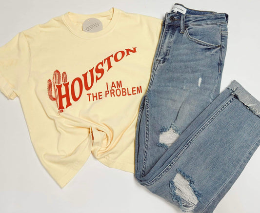 Houston I Am The Problem Tee Middie