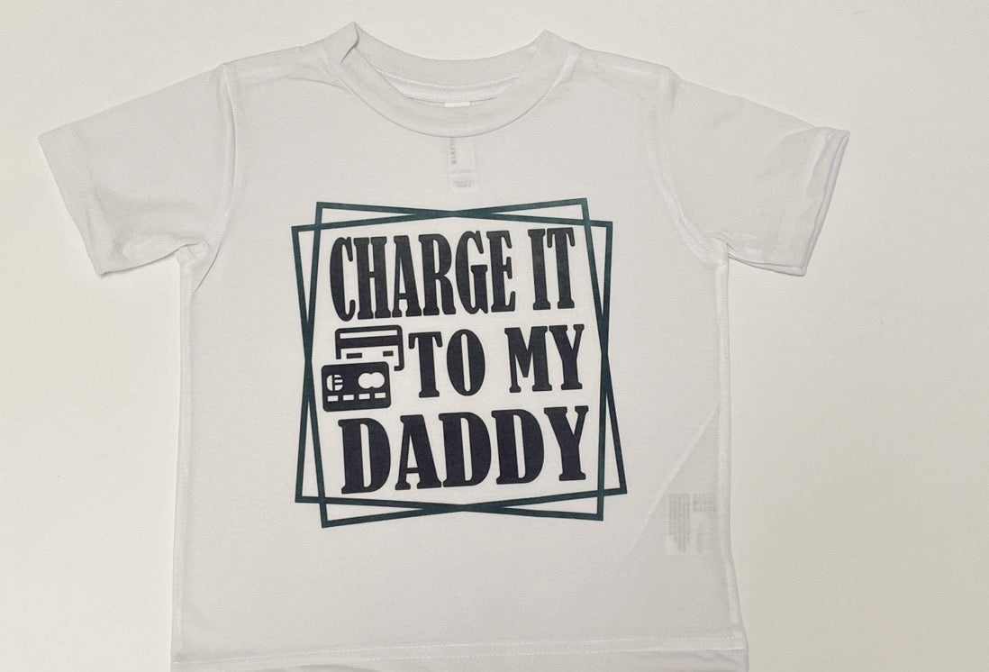 Charge It To My Daddy