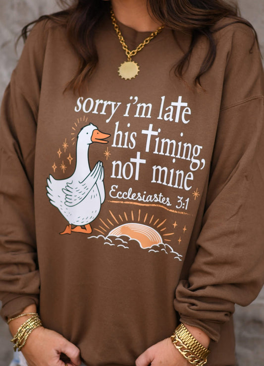 Sorry I’m Late, His Timing Not Mine Crew RTS