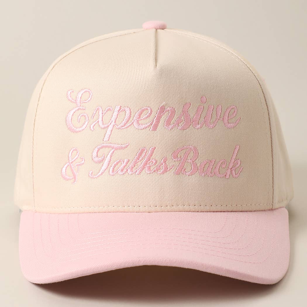 Expensive & Talks Back Embroidered Trucker Hat