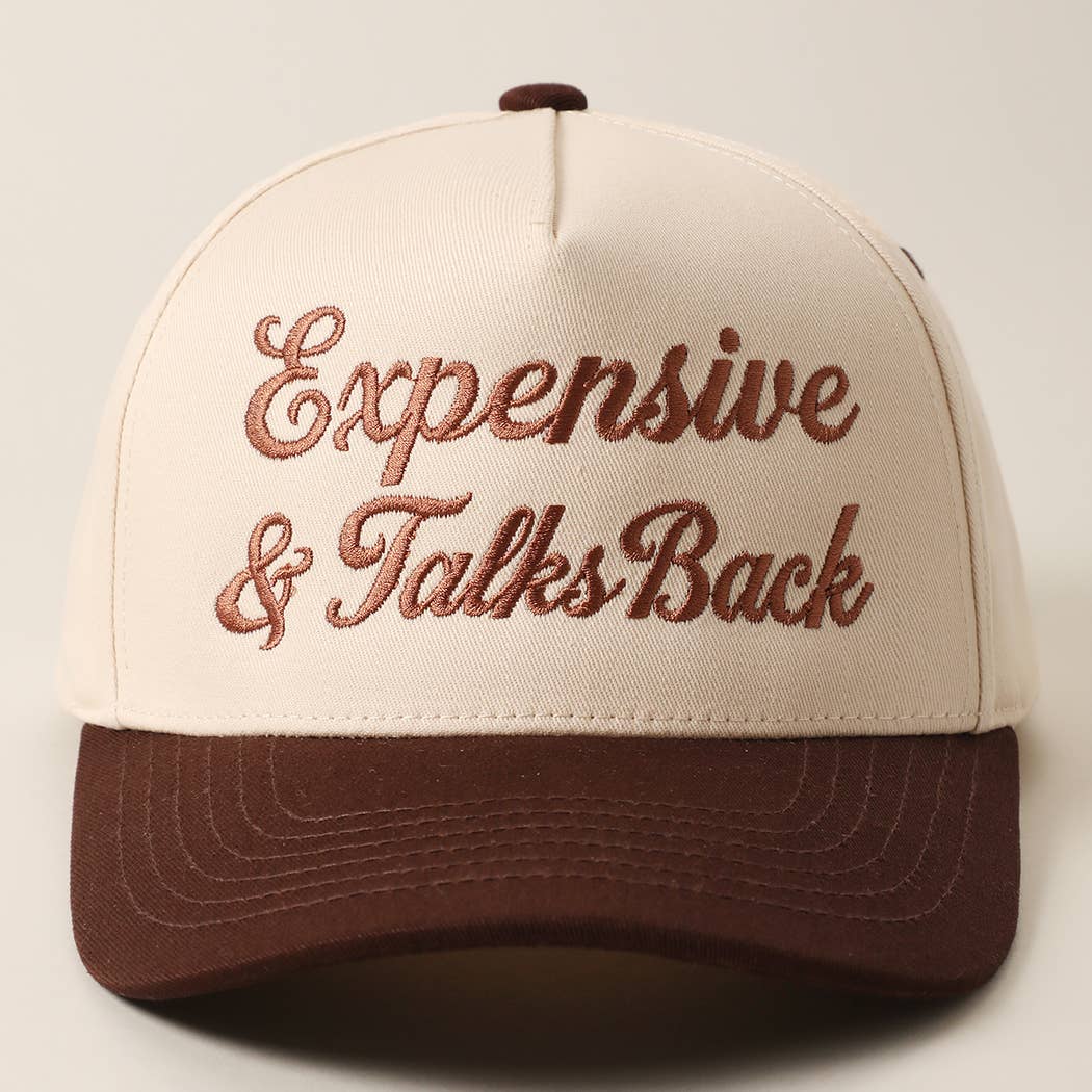 Expensive & Talks Back Embroidered Trucker Hat