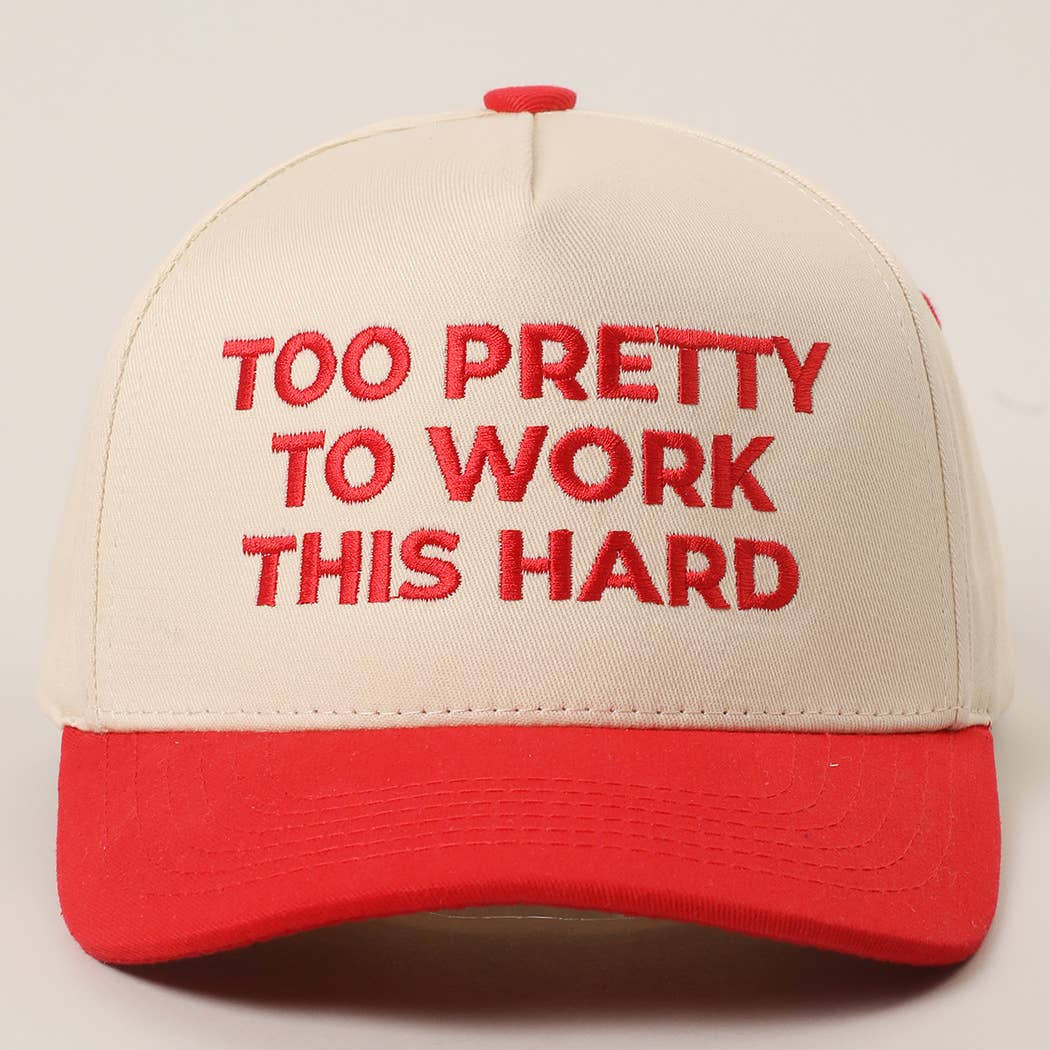 TOO PRETTY TO WORK Embroidered Trucker Hat